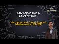 Laws of sines  cosines trigonometry  mathematical tools  iitjee  snow rise academy