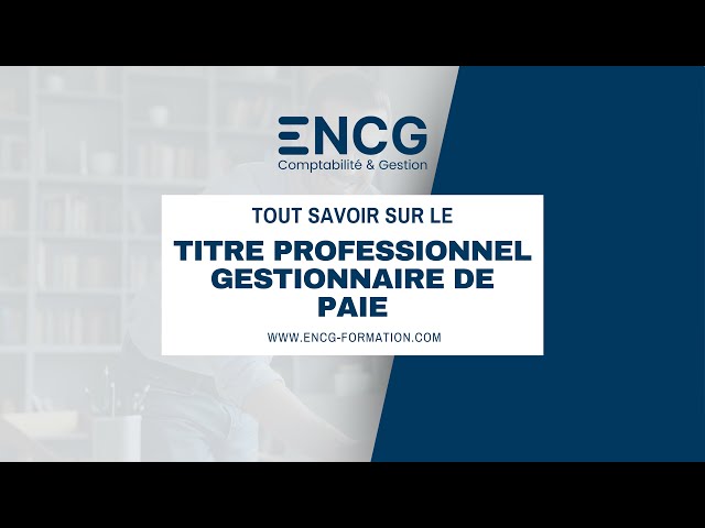 Tout savoir sur le Titre Professionnel Gestionnaire de Paie
