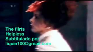 The Flirts -Helpless- Subtitulado en Español