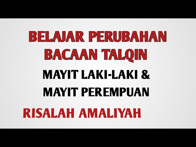 Belajar Talqin Mayit Laki-laki dan Perempuan - Risalah Amaliyah class=