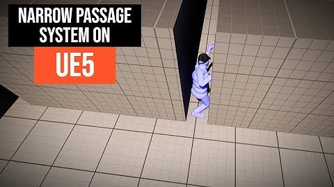 Narrow Passage System on UE5 - Tutorial