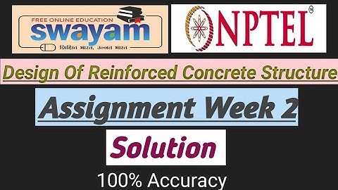 NPTEL || Design Of Reinforced Concrete Structure || Assignment Week 2 || Solution || 2023 #trending