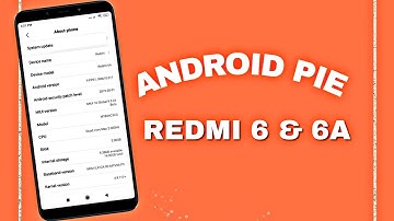 Android Pie Update Released for Redmi 6 & Redmi 6a