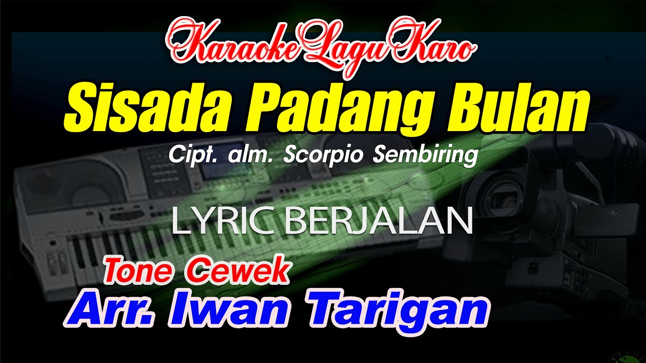 Karaoke Lagu Karo Sisada Padang Bulan Tone Cewek