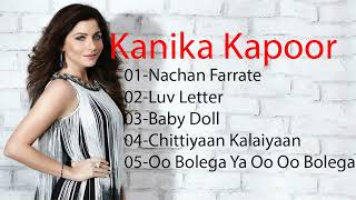 Best of Kanika Kapoor // Top 5 Kanika Kapoor songs // Hindi Songs