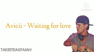 Waiting for love - avicii ( lirik dan terjemahan )