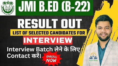 Jamia B.Ed 2025 Result Interview List | JMI B Ed List of Candidates Called for Interview