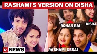 Rashami Desai Says Call With 'Close Friend' Disha Salian Day Before Her Death 'First In 6-7 Months'