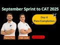 September Sprint to CAT 2025 | Class 4 | Para Completion | Complete Revision for CAT | MBA Karo