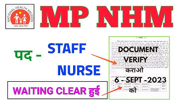 MP NHM - STAFF NURSE - खुशखबरी - WAITING LIST CLEAR - अपना नाम देखो - DOCUMENT VERIFICATION कराओ