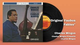 Charles Mingus - Original Faubus Fables (Official Audio)
