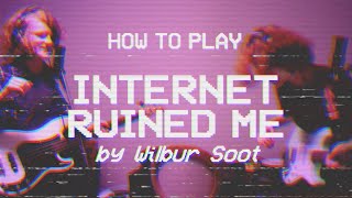 How to play internet ruined me guitar - Cows Moosic (ft. cows moosic)