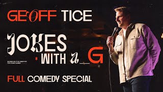 Geoff Tice | Jokes with a G | Full Stand-Up Comedy Special