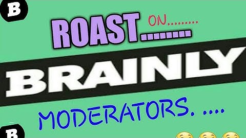 Roast On Brainly Moderators | Moderators roast video |MKPBEEHIVE | 2020 latest video | Funny video