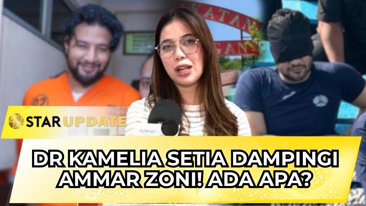 SETIA DAMPINGI PECANDU! INI ALASAN DR KAMELIA TEMANI AMMAR ZONI DI TITIK TERBERATNYA! | STAR UPDATE