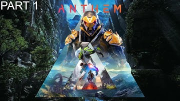 ANTHEM  Gameplay Part 1 - INTRO (Anthem Game)