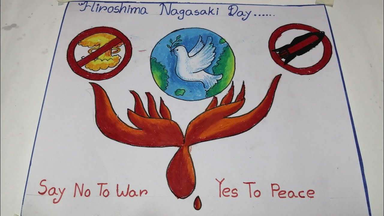 Hiroshima Nagasaki Day Drawing Idea, Hiroshima Day Poster Drawing, Hiroshima  Dinam Poster Making - YouTube
