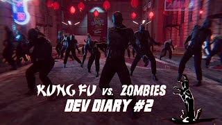 Kung Fu vs Zombies - Dev Diary #2 - Lights, Camera, Fight!