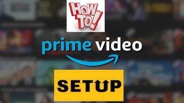 How To Set Up Amazon Prime Video On Smart Tv | A step-by-step guide