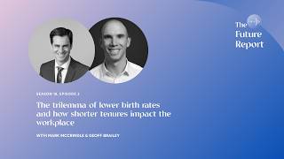 The trilemma of lower birth rates and how shorter tenures impact the workplace