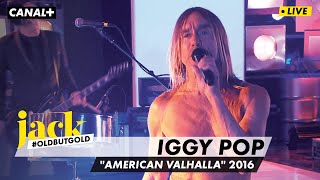 Iggy Pop – American Valhalla | Live L’Album de la semaine 2016