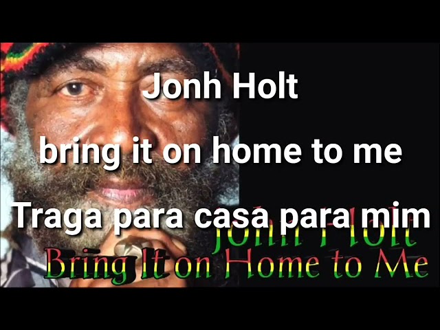 John Holt 🇯🇲 TRADUÇÃO 🇧🇷 💞✌️💞 class=