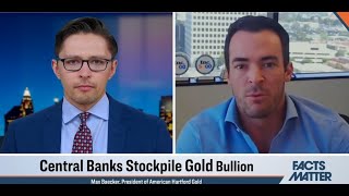 Central Banks, Russia, China and Gold - Max Baecker on Facts Matter