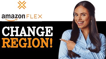 How To Change Region On Amazon Flex (2025)
