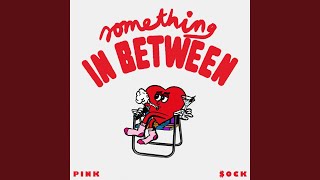 Something In Between