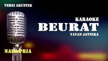 BEURAT Karaoke Versi Akustik Nada Cowok - Yayan Jatnika