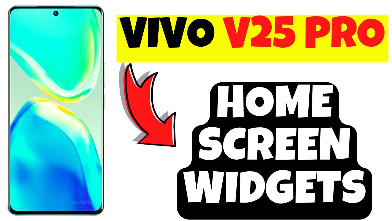 Vivo V25 Pro Home Screen Widgets Vivo V25 Pro How To Add Remove