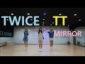 [목동댄스]TWICE(트와이스) &quot;TT(티티)&quot;COVER MIRROR 안무영상 거울모드 JH댄스