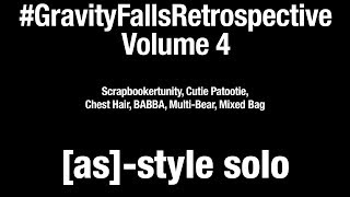 [As]-Style Bump - Retrospective On Gravity Falls: Volume 4 [4K]