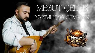Mesut Celebi Yazımı Kışa Ceviridin