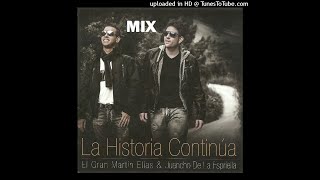 EL GRAN MARTIN ELIAS - MIX LA HISTORIA CONTINUA