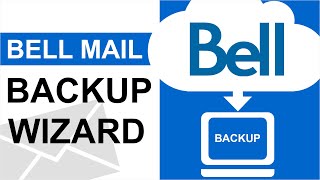 Backup Bell Email Messages to Different File formats