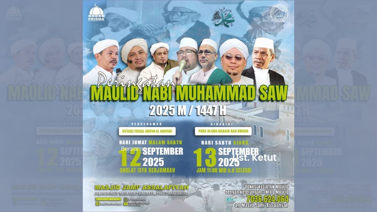 PERINGATAN MAULID NABI MUHAMMAD SAW | 1447 HIJRIAH | MASJID JAMI' ASSALAFIYAH