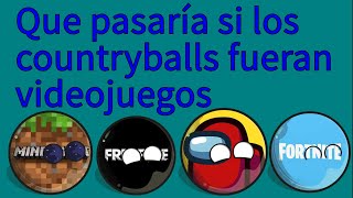 Que pasaría si los countryballs fueran videojuegos #countryballs #videojuegos