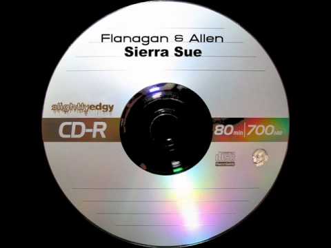 Flanagan & Allen - Sierra Sue