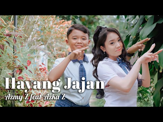 HAYANG JAJAN - AZMY Z FT AZKA Z (Official Music Video) class=