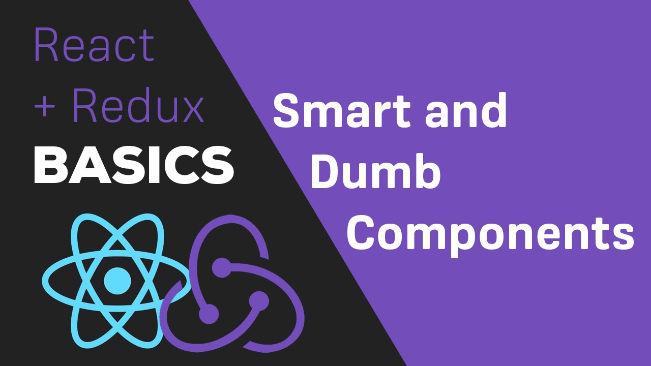 Reactjs / Redux Tutorial - #8 Containers  Components (Smart  Dumb Components)