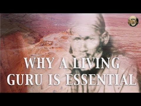 Why A Living Guru is Essential