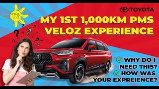 My 1st 1km PMS Toyota Veloz Experience, what happens?!?
