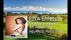 Rita Effendy Full Album (1997 Salahkan Rembulan)  - Durasi: 39:22. 