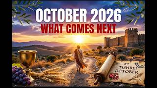 Full OCTOBER 2026 :The Month After God's Calendar Closes What Scripture Says Comes Next Update