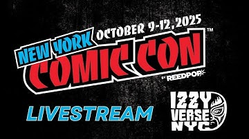 NYCC 2025: The dumbest before the show walkthrough