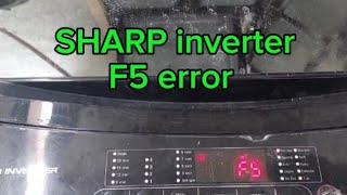Sharp automatic washing machine INVENTER ,F5 error anu DAHILAN ?#washingmachinerepair