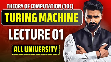 Turing Machine | LECTURE 01 | Theory of Computation (TOC) | All University
