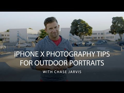 iPhone X Photography Tips with Chase Jarvis | CreativeLive iPhone X Photography Tips with Chase Jarvis | CreativeLive