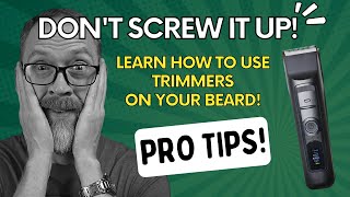 Don't Ruin Your Beard! - How to Trim Your Beard with Trimmers